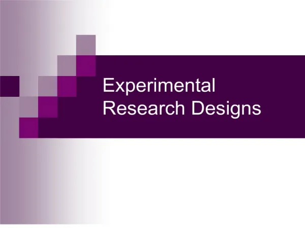Experimental Research Designs