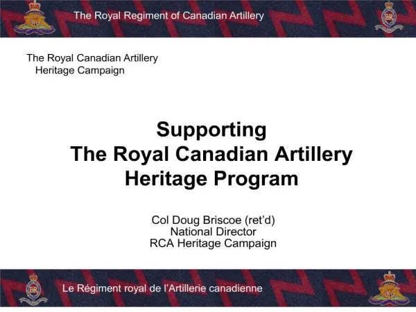 Supporting The Royal Canadian Artillery Heritage Program