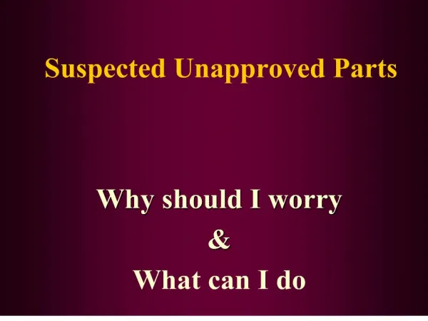 Suspected Unapproved Parts