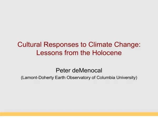 Cultural Responses to Climate Change: Lessons from the Holocene