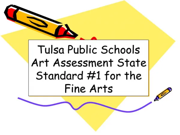 Tulsa Public Schools Art Assessment State Standard 1 for the Fine Arts