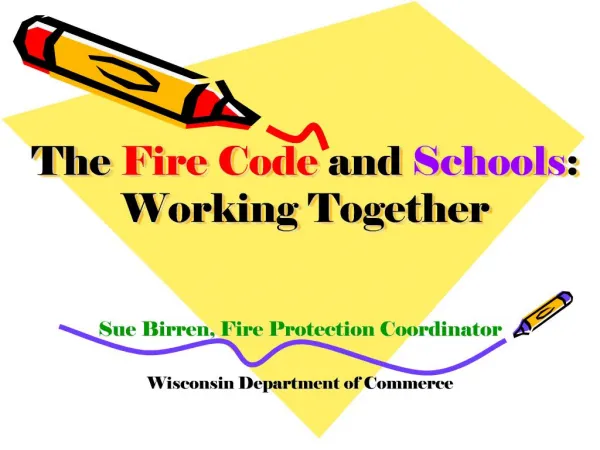 The Fire Code and Schools: Working Together