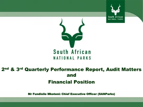 2 nd &amp; 3 rd Quarterly Performance Report, Audit Matters and Financial Position