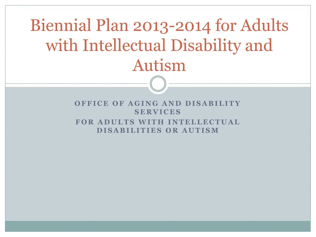 biennial plan 2013 2014 for adults with intellectual disability and autism
