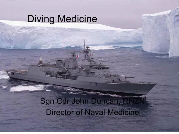 Sgn Cdr John Duncan, RNZN Director of Naval Medicine