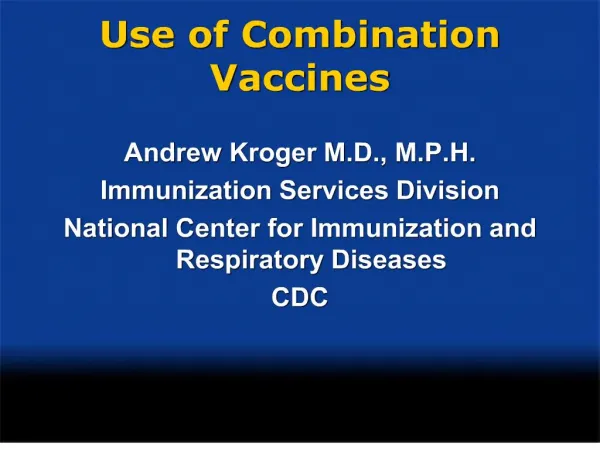 Use of Combination Vaccines