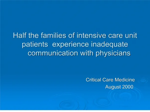 Half the families of intensive care unit patients experience inadequate communication with physicians