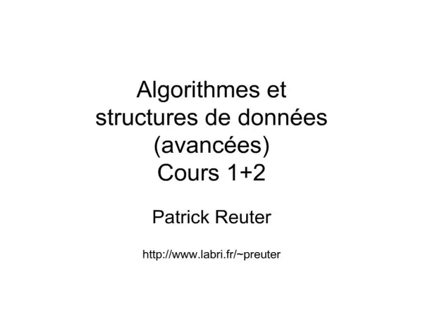 Algorithmes et structures de donn es avanc es Cours 12