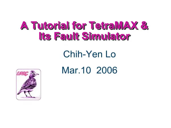 A Tutorial for TetraMAX Its Fault Simulator