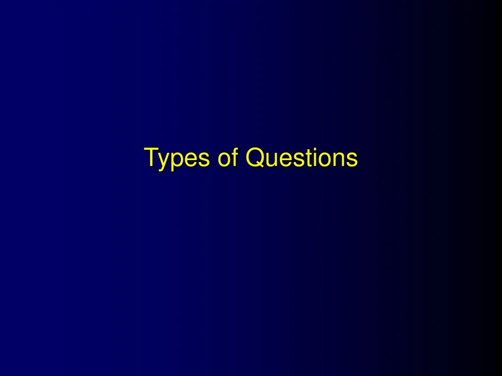 types of questions