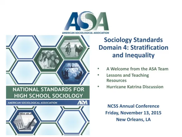 Sociology Standards Domain 4: Stratification and Inequality A Welcome from the ASA Team
