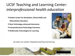 UCSF Teaching and Learning Center: interprofessional health education - slide 1