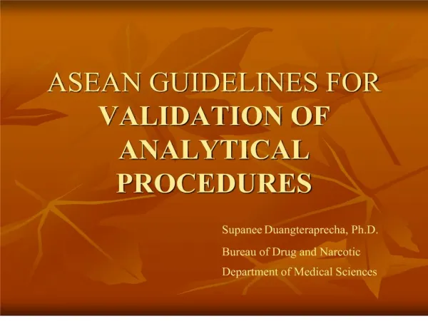 ASEAN GUIDELINES FOR VALIDATION OF ANALYTICAL PROCEDURES