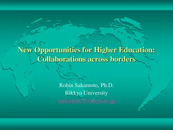 New Opportunities for Higher Education: Collaborations across borders