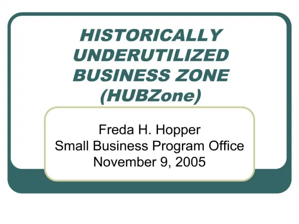 HISTORICALLY UNDERUTILIZED BUSINESS ZONE HUBZone