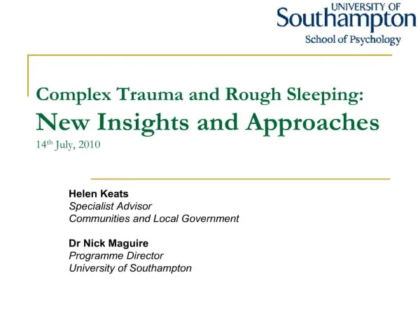 Complex Trauma and Rough Sleeping: New Insights and Approaches 14th July, 2010