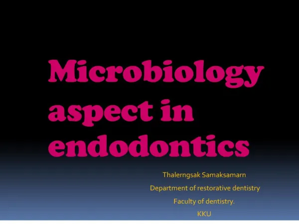 Microbiology aspect in endodontics