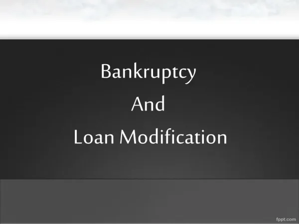 Bankruptcy and Loan Modification