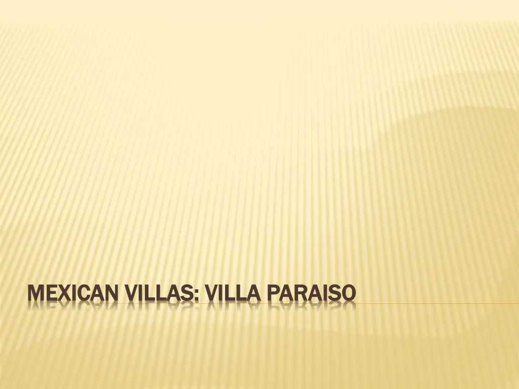 mexican villas villa paraiso