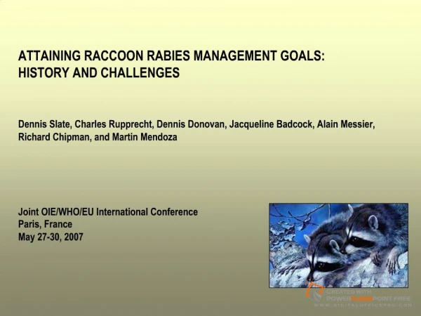 Attaining raccoon rabies management goals: history and challenges