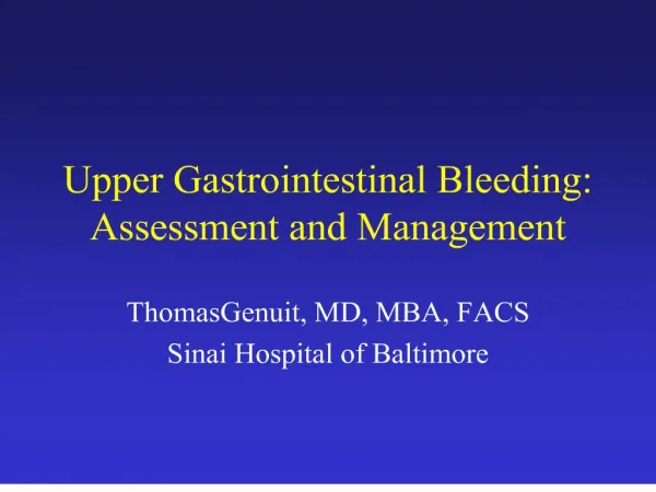 Upper Gastrointestinal Bleeding: Assessment and Management