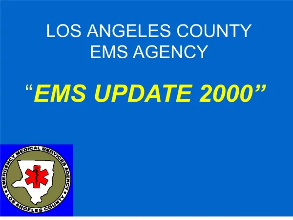 LOS ANGELES COUNTY EMS AGENCY