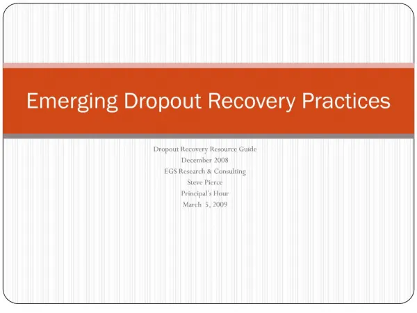 Emerging Dropout Recovery Practices