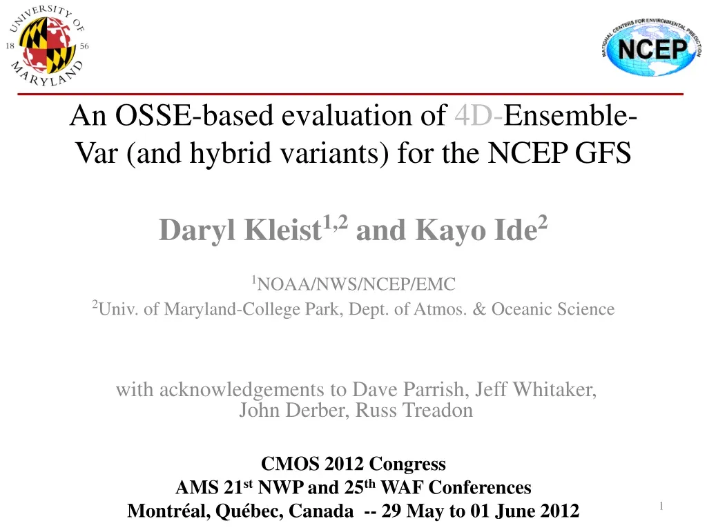 an osse based evaluation of 4d ensemble var and hybrid variants for the ncep gfs