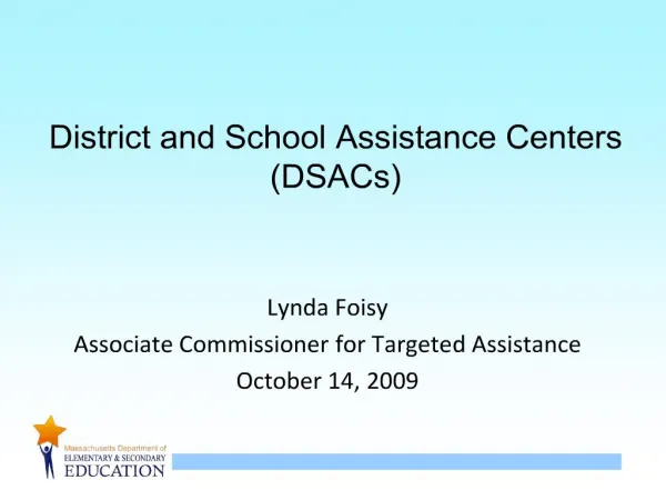 District and School Assistance Centers DSACs