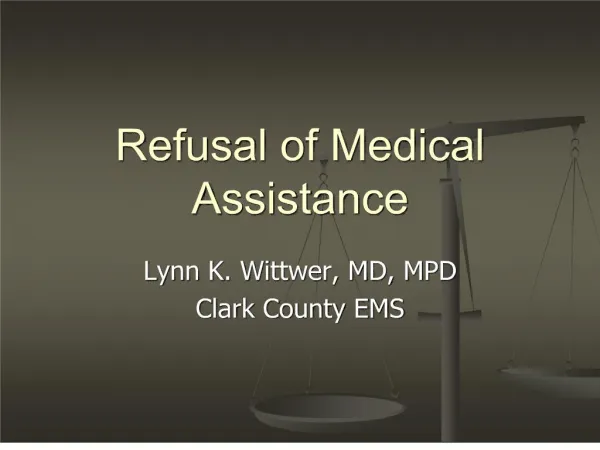 Refusal of Medical Assistance