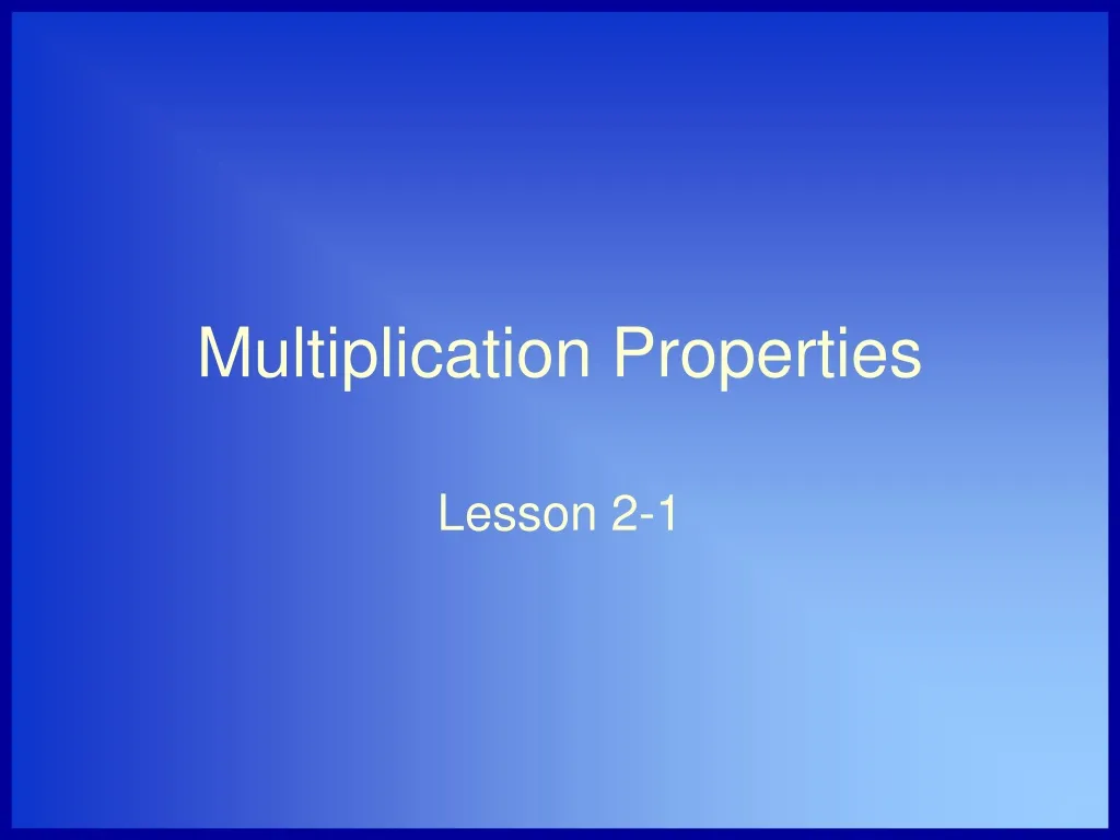 multiplication properties