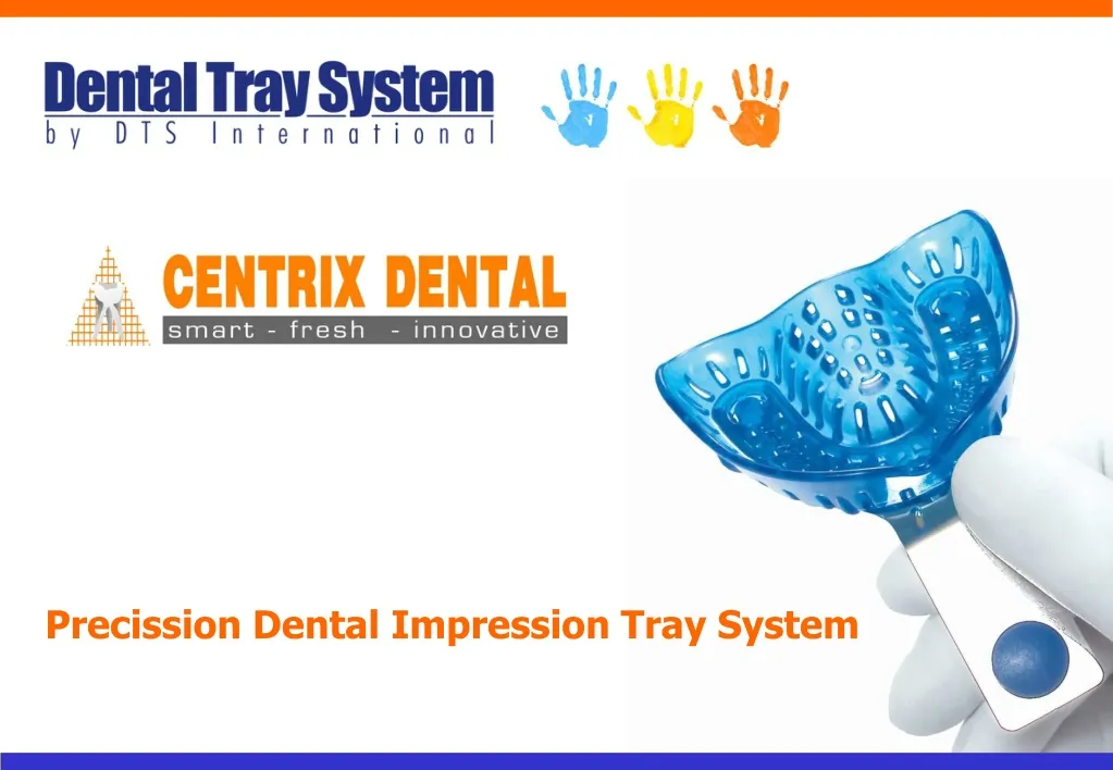 precission dental impression tray system