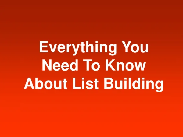Become An Expert On List Building