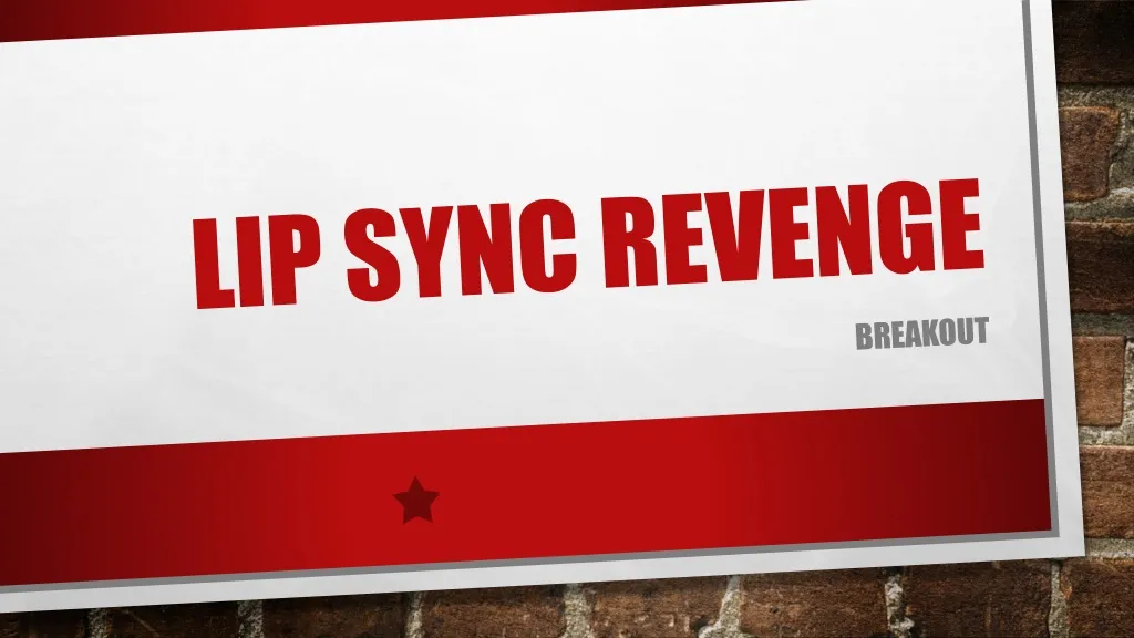 lip sync revenge