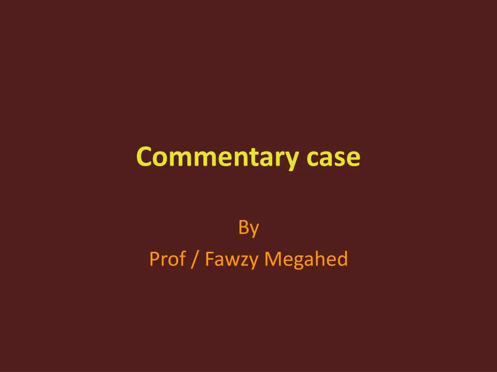 commentary case