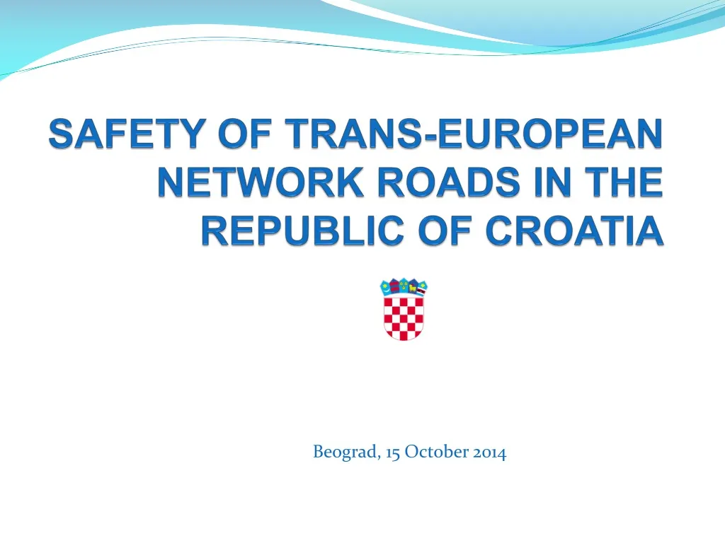 safety of trans european network roads in the republic of croatia