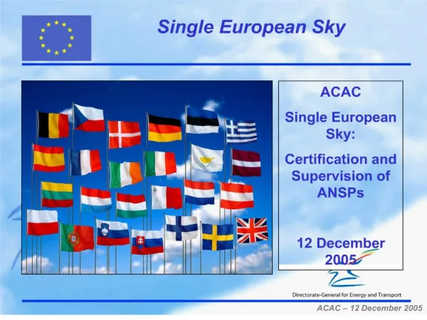 ACAC Single European Sky: Certification and Supervision of ANSPs 12 December 2005