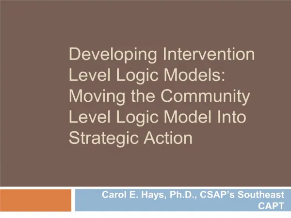 Developing Intervention Level Logic Models: Moving the Community Level Logic Model Into Strategic Action