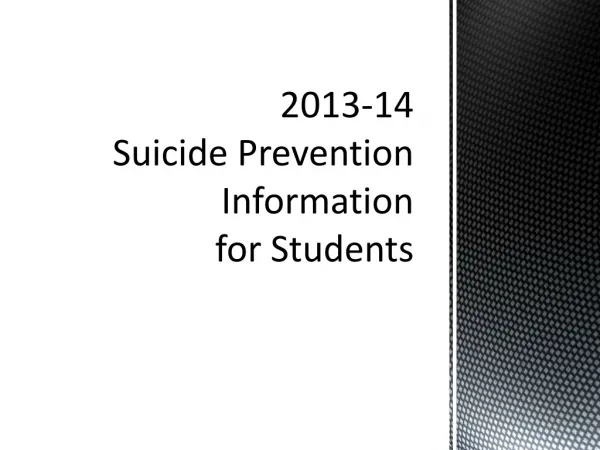 2013-14 Suicide Prevention Information for Students