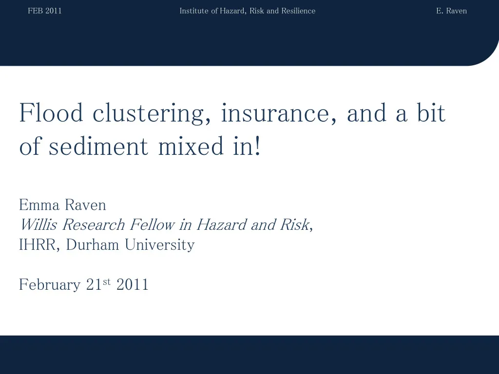 flood clustering insurance and a bit of sediment