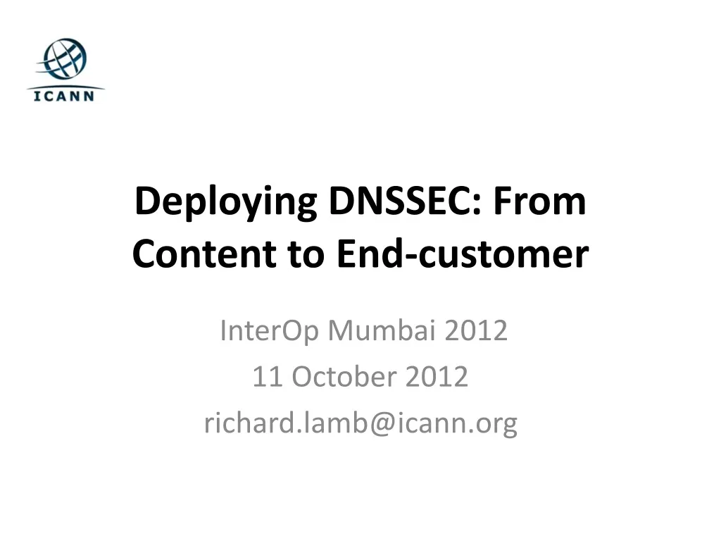 deploying dnssec from content to end customer