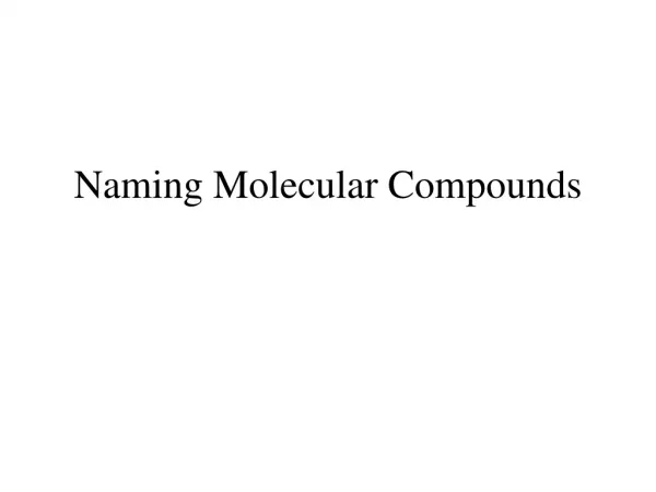 Naming Molecular Compounds