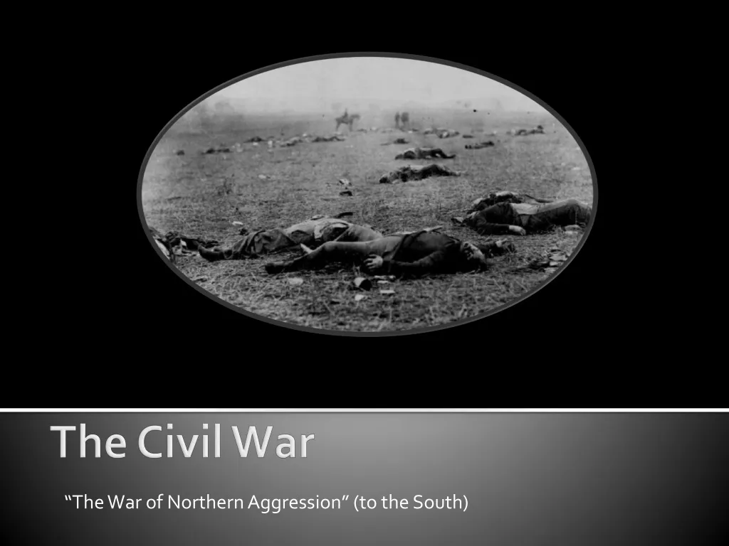 the war of northern aggression to the south