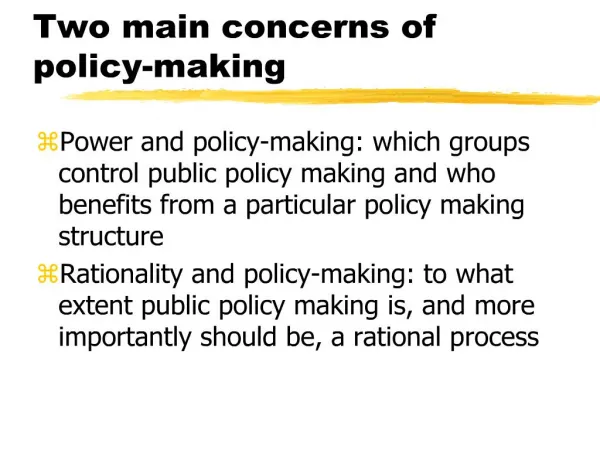 Two main concerns of policy-making