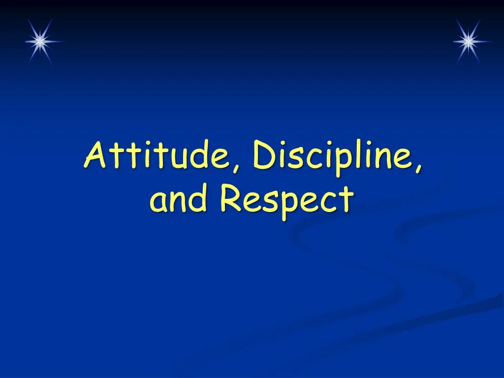 attitude discipline and respect