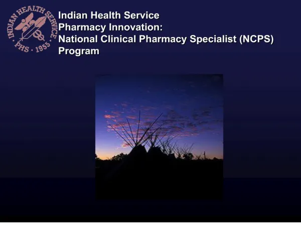 Indian Health Service Pharmacy Innovation: National Clinical Pharmacy Specialist NCPS Program