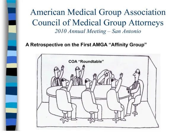 American Medical Group Association Council of Medical Group Attorneys 2010 Annual Meeting San Antonio