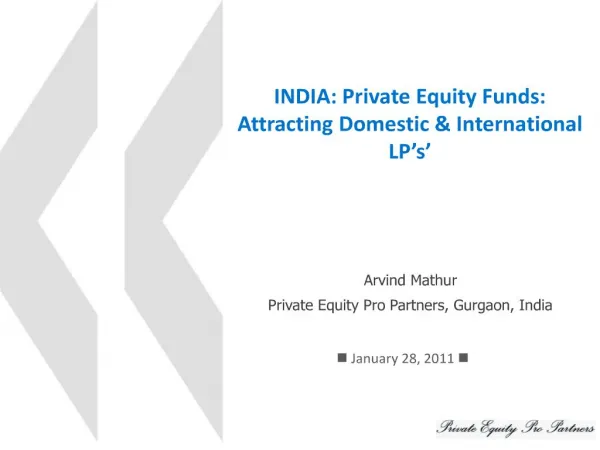 INDIA: Private Equity Funds: Attracting Domestic International LP s