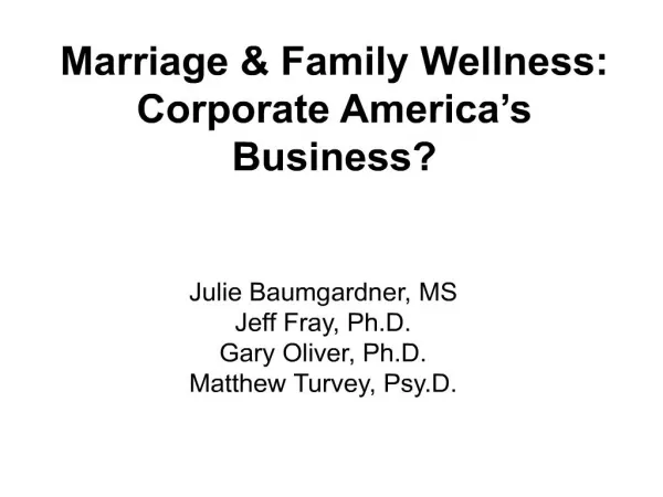Marriage Family Wellness: Corporate America s Business