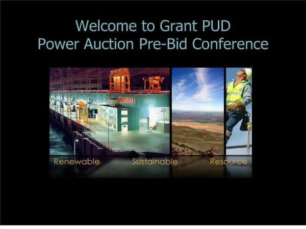 Welcome to Grant PUD Power Auction Pre-Bid Conference